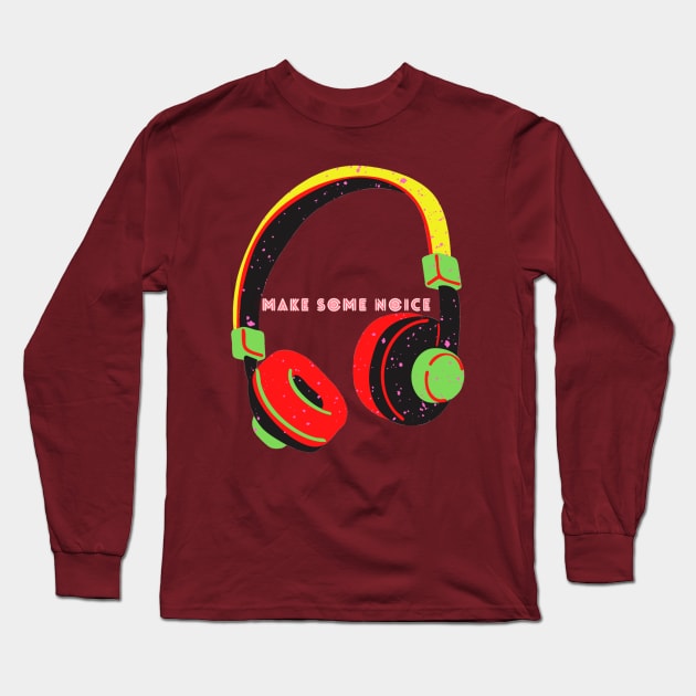 Make Some Some Noise - Headphone Long Sleeve T-Shirt by Christamas Clothing